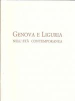 Genova e Liguria nell'età contemporanea vol. I - II - unito - La Cassa di Risparmio di Genova e Imperia