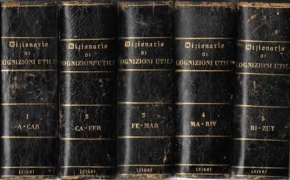 Dizionario di cognizioni utili specialmente alla studiosa gioventù italiana d'ambo i sessi, 10 voll. in 5 tomi - Nicomede Bianchi - copertina