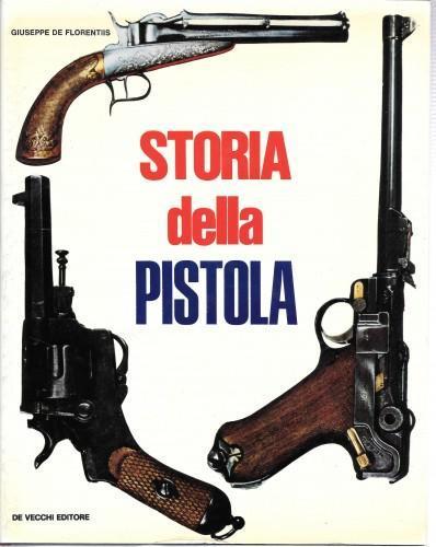 Storia Della Pistola - Giuseppe De Florentiis - copertina