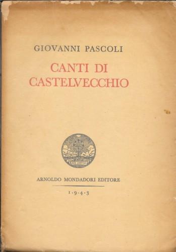 Canti di Castelvecchio - Giovanni Pascoli - copertina