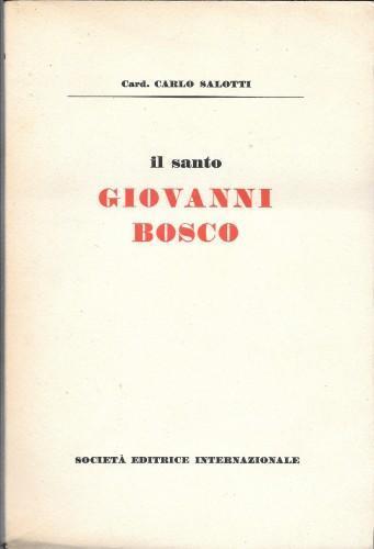 Il Santo Giovanni Bosco - Carlo Salotti - copertina