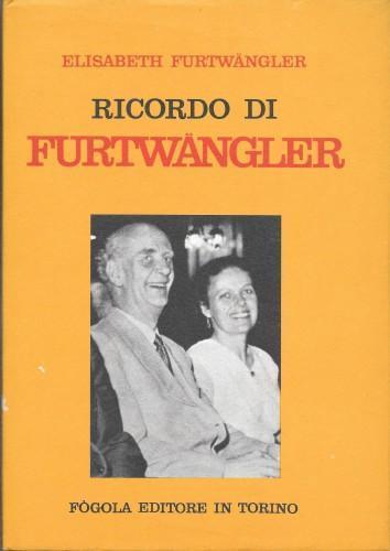 Ricordo di Furtwangler - Elisabeth Furtwangler - copertina