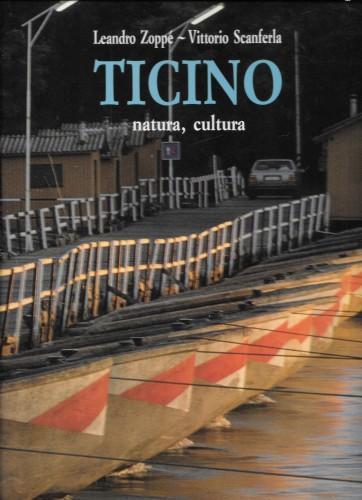Ticino, natura, cultura - Leandro Zoppè - copertina