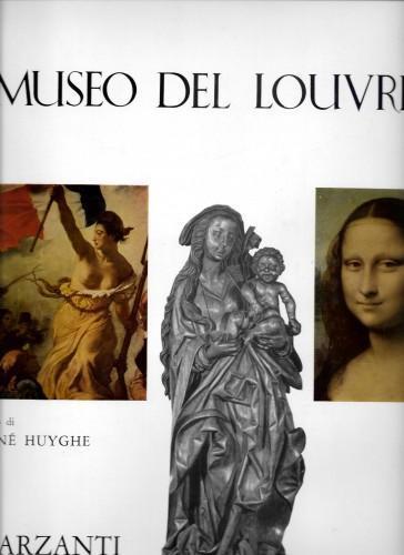 Il Museo del Louvre - René Huyghe - copertina