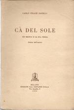 Cà del Sole. Un medico e la sua terra. Schizzi dell'autore