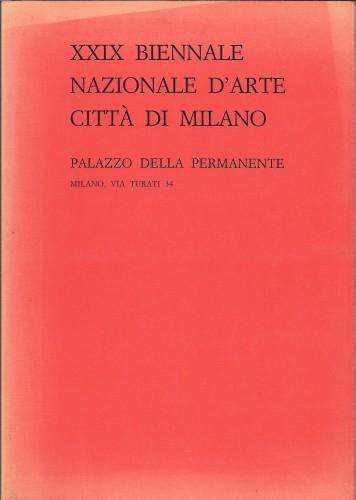 Xxix Biennale Nazionale D'Arte Citta' Di Milano. 4 Aprile - 20 Maggio 1984 Palazzo Della Permanente Di: Soc. Belle Arti Ed Esposizione Permanente - copertina