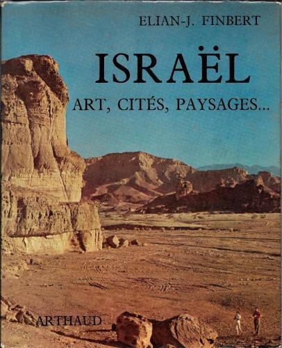Israel. Art, Cités, Paysages.. - Elian-J. Finbert - copertina