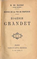 Scènes de la vie de province - Eugenie Grandet