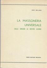 La Massoneria universale dalle origini ai nostri giorni