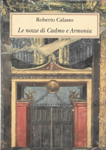 Le nozze di Cadmo e Armonia - Roberto Calasso - copertina