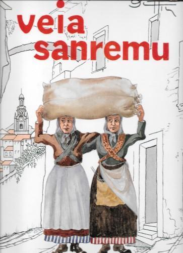 Veia Sanremu. 100 caricature dell'umorista Jean Buttin - Jean Buttin - copertina