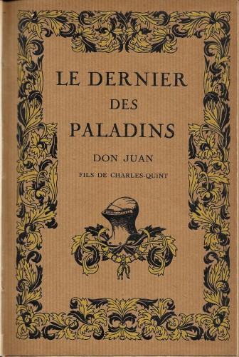 Le Dernier des paladins. Don Juan, fils de Charles-Quint - Maurice des Ombiaux - copertina