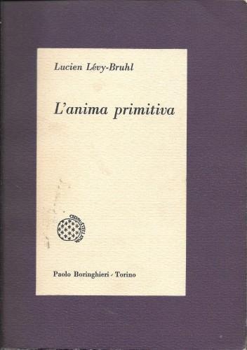 L' Anima Primitiva - Lucien Lévy-Bruhl - copertina