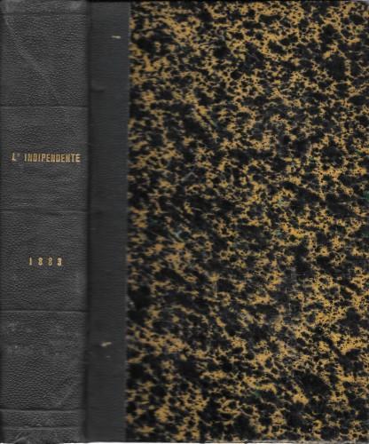 L' indipendente - Gazzetta Medica di Torino. Pubblicazione periodica sulla medicina e la chirurgia pratica le scienze affini e gli interessi professionali del corpo medico. Anno 1883 - Franco Bechis - copertina