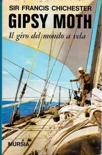 Gipsy moth. il giro del mondo a vela - Francis Chichester - copertina