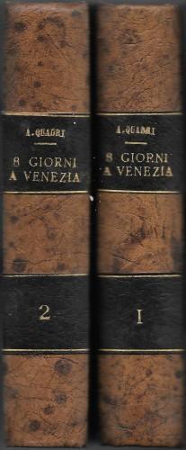 Otto giorni a Venezia, in 2 voll - Antonio Quadri - copertina