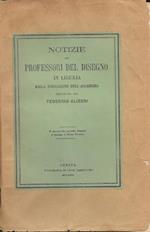 Notizie dei Professori del disegno in Liguria dalla fondazione dell'Accademia, in 3 voll