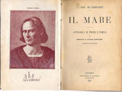 Il Mare. Antologia Di Prose E Poesie Di Moderni E Antichi Scrittori, Originali E Tradotte - A. V. Vecchj - copertina
