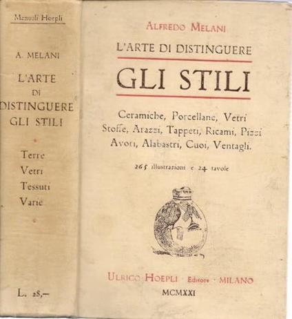 L' Arte di distinguere gli stili. Legni e metalli - Alfredo Melani - copertina