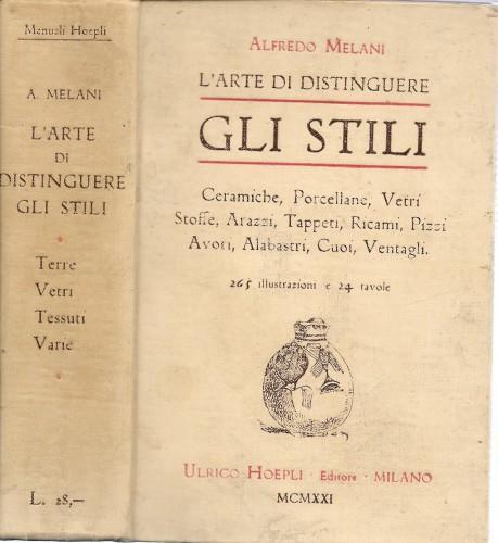 L' Arte di distinguere gli stili. Legni e metalli - Alfredo Melani - copertina