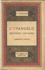 L' Evangelo secondo Giovanni - Commento mistico