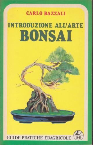 Introduzione all'Arte bonsai - Carlo Bazzali - copertina