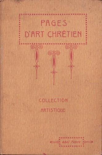 Pages d'Art Chrétien. Première Série - Abel Fabre - copertina