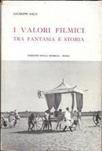 I valori filmici tra fantasia e storia