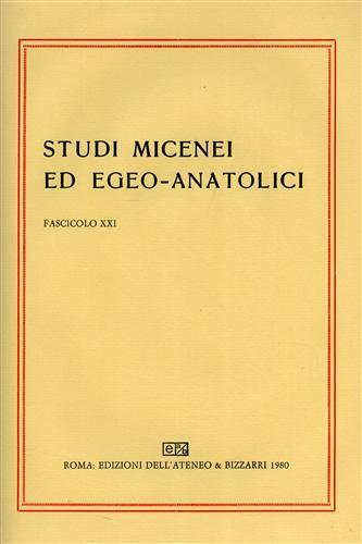 Studi Micenei ed Egeo. anatolici. Fasc. XXI. Indice articoli:-I.Michaelid - copertina