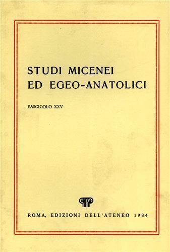 Studi Micenei ed Egeo. anatolici. fasc XXV. Indice articoli: -Le statuette - copertina
