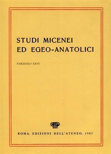 Studi Micenei ed Egeo - anatolici. Fasc. XXVI. Indice parziale articoli:-On - copertina