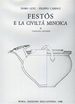 Festòs e la civiltà minoica. Vol. II, Fasc. II: L'arte festia nell'età protopalaziale. Ceramica e altri materiali