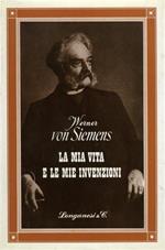 La mia vita e le mie invenzioni