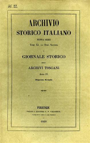 Archivio Storico Italiano. Nuova Serie. tomo XI. dispensa II. Giornale Storico degli Archivi Toscani. Anno IV. dispensa II. (n.22 de - copertina