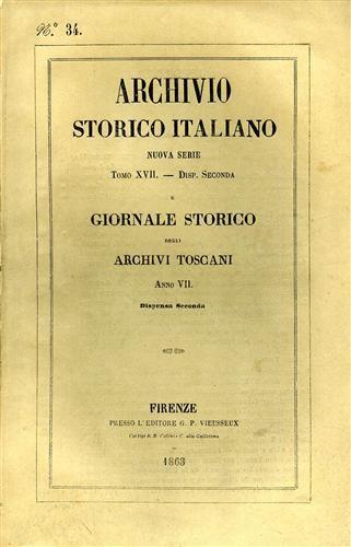 Archivio Storico Italiano. Nuova Serie. tomo XVII. dispensa II. Giornale Storico degli Archivi Toscani. Anno VII, dispensa II - copertina