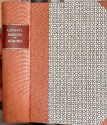 Memorie. 1815 1876. Raccolte da suo figlio