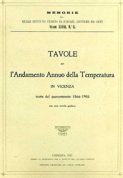 Tavole per l'andamento annuo della temperatura in Vicenza tratte dal quarantennio 1866. 1905 - Almerigo Da Schio - copertina