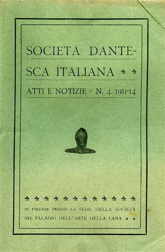 Società Dantesca Italiana. ATTI e NOTIZIE n. 4. 1911 - 14 - copertina