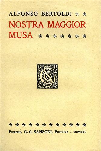 Nostra maggior Musa - Alfonso Bertoldi - copertina