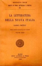 La letteratura della Nuova italia. Saggi Critici. vol. I