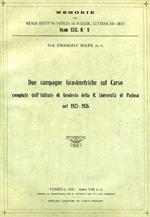 Due campagne gravimetriche sul Carso compiute dall'Ist. di Geodesia della R. Univ. di Padova nel 1923-1926