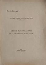 Criteri fondamentali per la rappresentazione della mostra. ( Bozze di stampa )