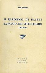 Il ritorno di Ulisse la favola dei sette colori. Drammi