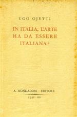 In Italia, l'arte ha da essere italiana?