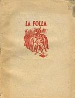 La Folla. Seimila anni di lotta contro la tirannide