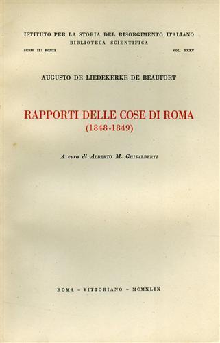 Rapporti delle cose di Roma ( 1848 - 1849 ) - Florent Charles Auguste Liedekerke de Beaufort - copertina