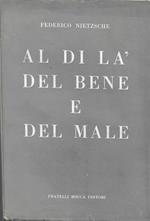 Al di là del bene e del male. Preludio alla filosofia dell'avvenire