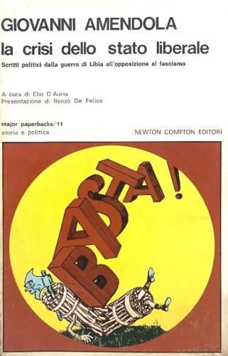 Giovanni Amendola nella crisi dello Stato italiano 1911. 1925
