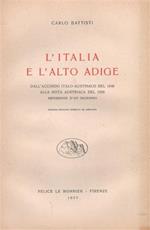 L' italia e l'Alto Adige dall'accordo Italo. Austriaco del 1946 alla nota austriaca del 1956, esperienze di un decennio