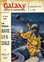 Galaxy, 1, 1959. Racconti. + Ley, W. La prima nave spaziale